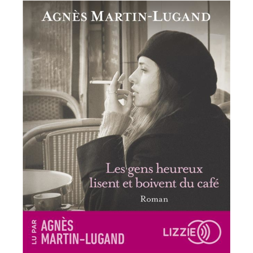 Librairie sonore - LES GENS HEUREUX LISENT ET BOIVENT DU CAFE