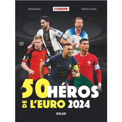 Sport / Aventure - 50 HEROS DE L'EURO 2024