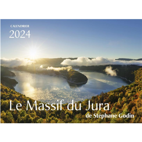 Agendas/Calendriers - CALENDRIER LE MASSIF DU JURA DE STEPHANE GODIN 2024