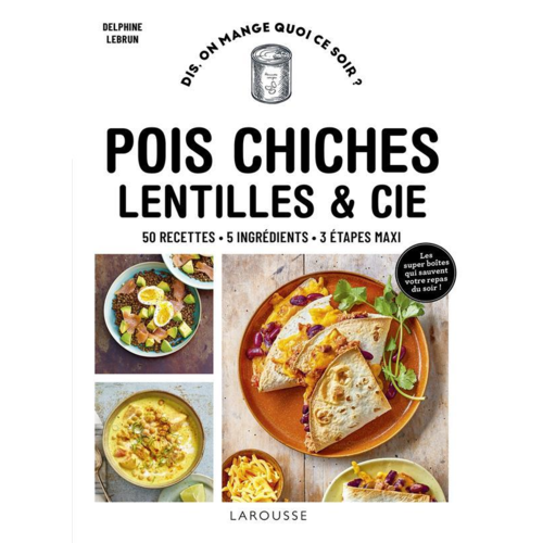 Cuisine / Gastronomie - POIS CHICHES, LENTILLES ET CIE