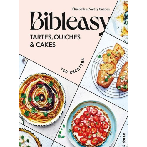 Cuisine / Gastronomie - TARTES, QUICHES ET CAKES - BIBLEASY