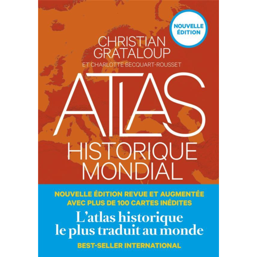 Civilisation - ATLAS HISTORIQUE MONDIAL (NOUVELLE EDITION)