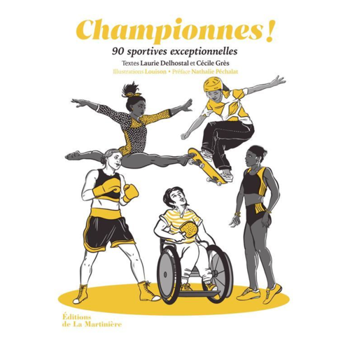Sport / Aventure - CHAMPIONNES ! - 90 SPORTIVES EXCEPTIONNELLES