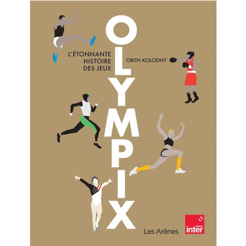 Sport / Aventure - OLYMPIX - L'ETONNANTE HISTOIRE DES JEUX