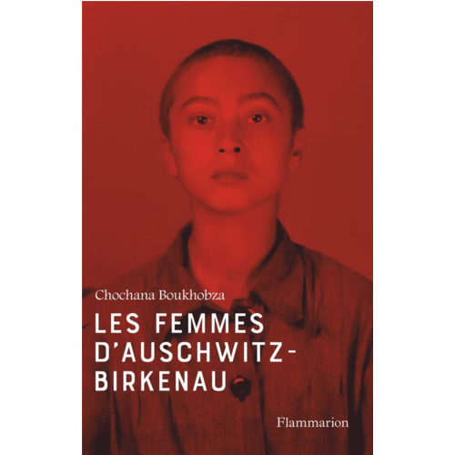 Civilisation - LES FEMMES D'AUSCHWITZ-BIRKENAU