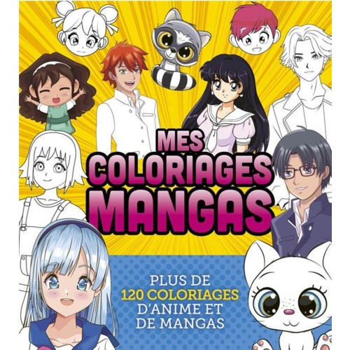Coloriages - MES COLORIAGES MANGAS - PLUS DE 120 COLORIAGES