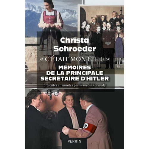 Civilisation - "C'ETAIT MON CHEF" - MEMOIRES DE LA PRINCIPALE SECRETAIRE D'HITLER