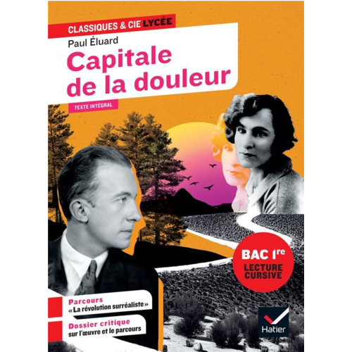 Poches romans - CAPITALE DE LA DOULEUR (LECTURE CURSIVE 1RE - BAC DE FRANCAIS) - SUIVI D'UN PARCOURS SUR LE SURREALI