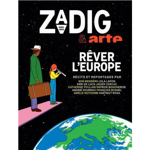 Essais /  Biographies - ZADIG & ARTE - REVER L'EUROPE