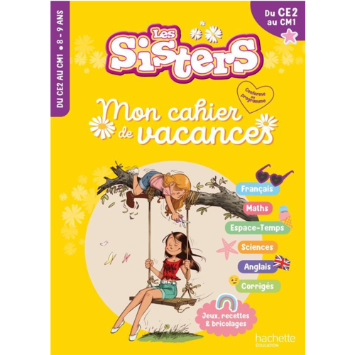 Parascolaire et dictionnaires - LES SISTERS - MON CAHIER DE VACANCES 2024 - CE2 / CM1