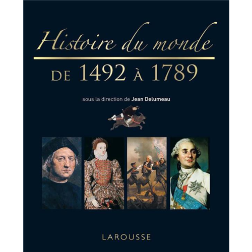Civilisation - HISTOIRE DU MONDE DE 1492 A 1789